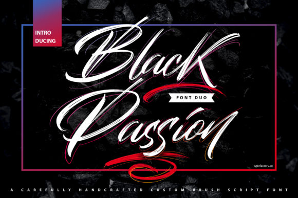 Black Passion: The Bold Script Font for Campaigns