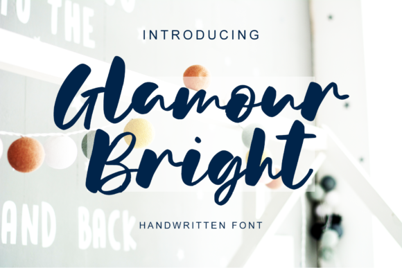 Glamour Bright: A Bold Script Font for Makers