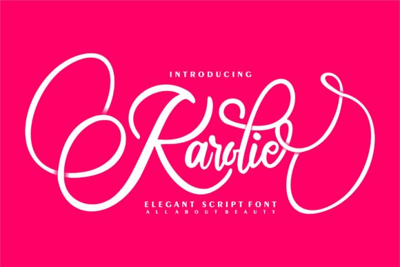 Karolie: The Elegant Script Font for Campaigns