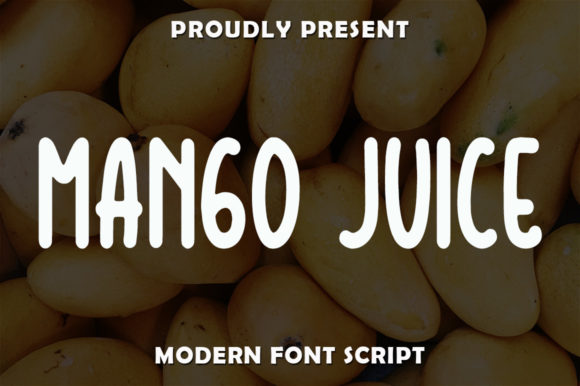 Mango Juice: A Quirky Display Font for Marketers