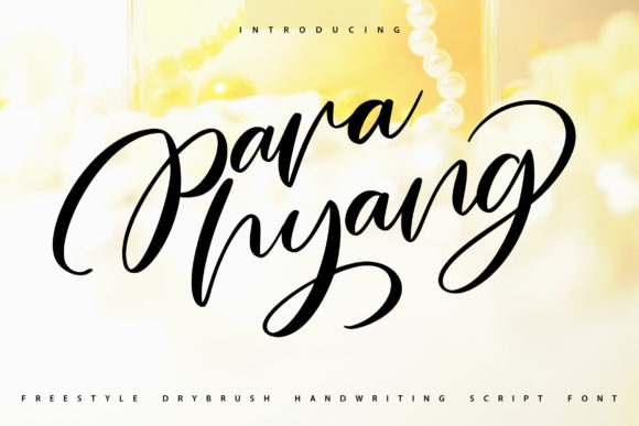 Para Hyang: The Modern Handwritten Font for Campaigns